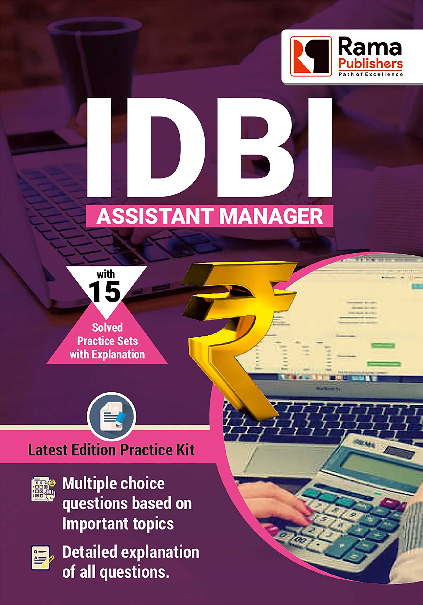 IDBI Assistant Manager 15 Practice Sets and Solved Papers Book for 2021 Exam with Latest Pattern and Detailed Explanation by Ram