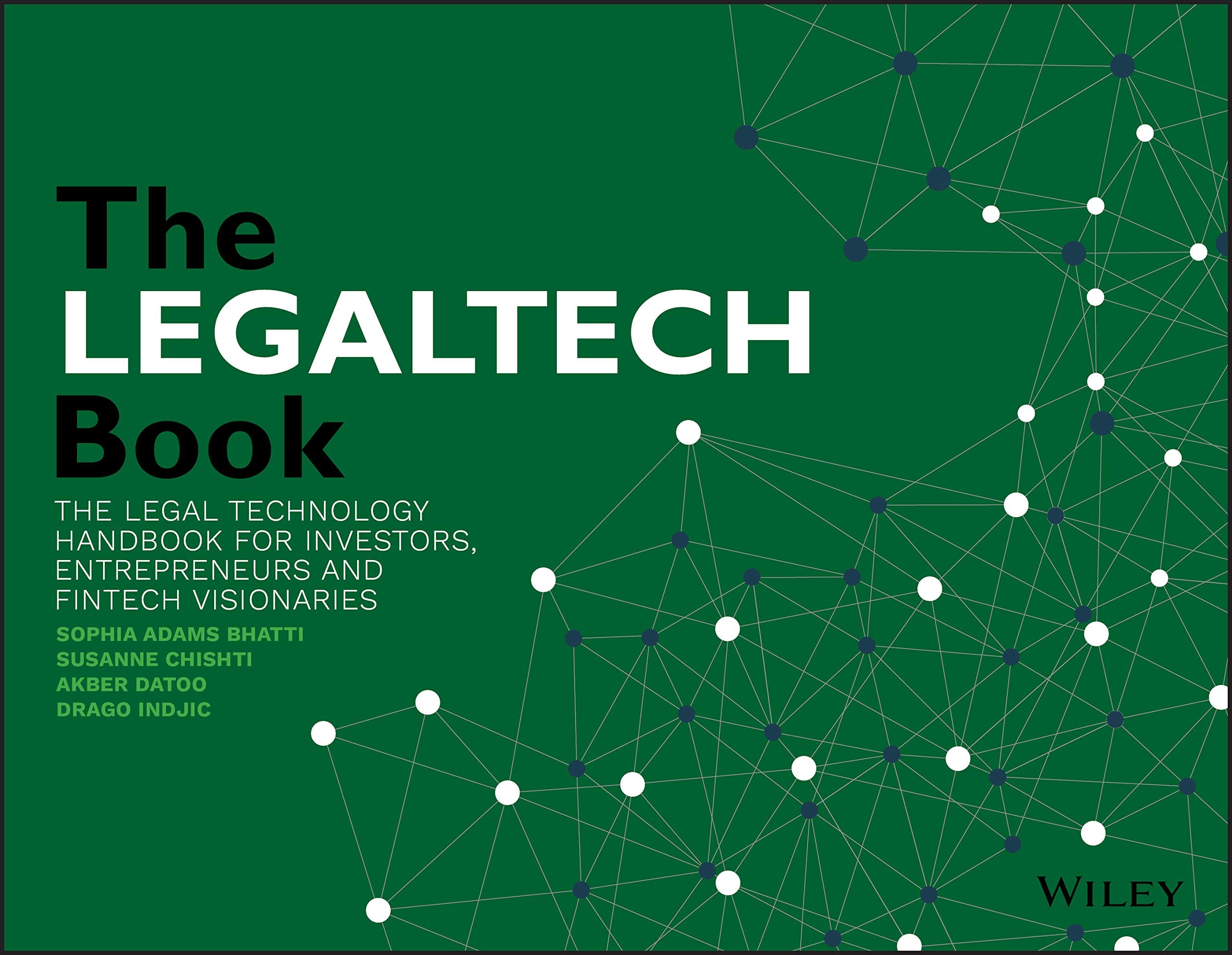 The LegalTech Book: The Legal Technology Handbook for Investors, Entrepreneurs and FinTech Visionaries