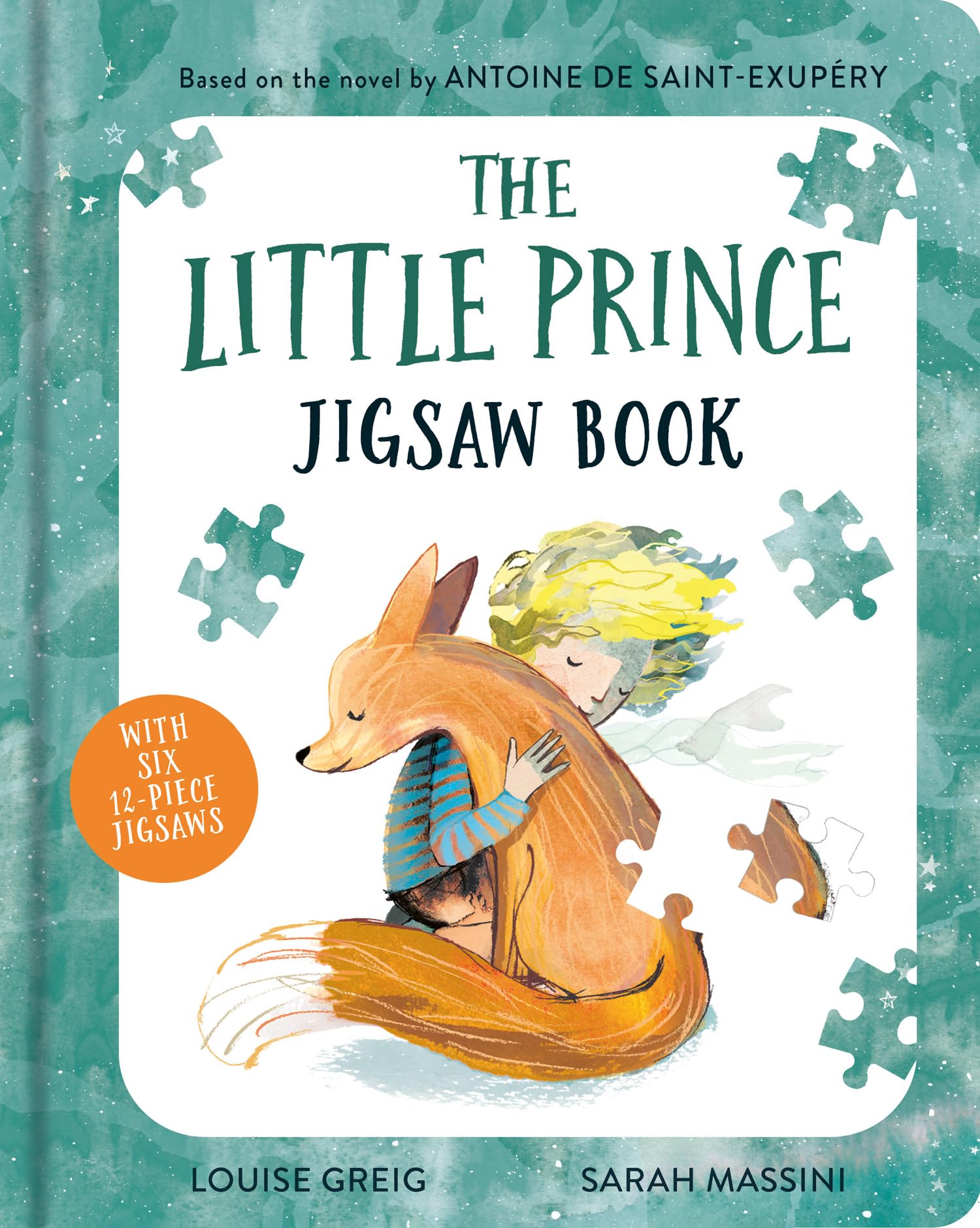 The Little Prince Jigsaw Book: The beloved classic childrens fable, adapted as a illustrated jigsaw book for a new generation of
