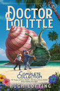 Doctor Dolittle The Complete Collection, Vol. 1: The Voyages of Doctor Dolittle; The Story of Doctor Dolittle; Doctor Dolittles