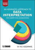 An Advance Approach To Data Interpretation For Competitive Examinations By R.S. Aggarwal (Revised Edition)