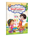 My First Book of Writing Small Letters with activities : Kids learning workbook, Writing practice for children, Toddlers activit