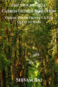 Electrochemical Carbon Dioxide Reduction : Origin, Dream Product and The Quest to Mars