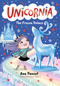 Unicornia: The Frozen Palace: The bestselling illustrated magical unicorn series for kids aged 58, perfect for partybag presen