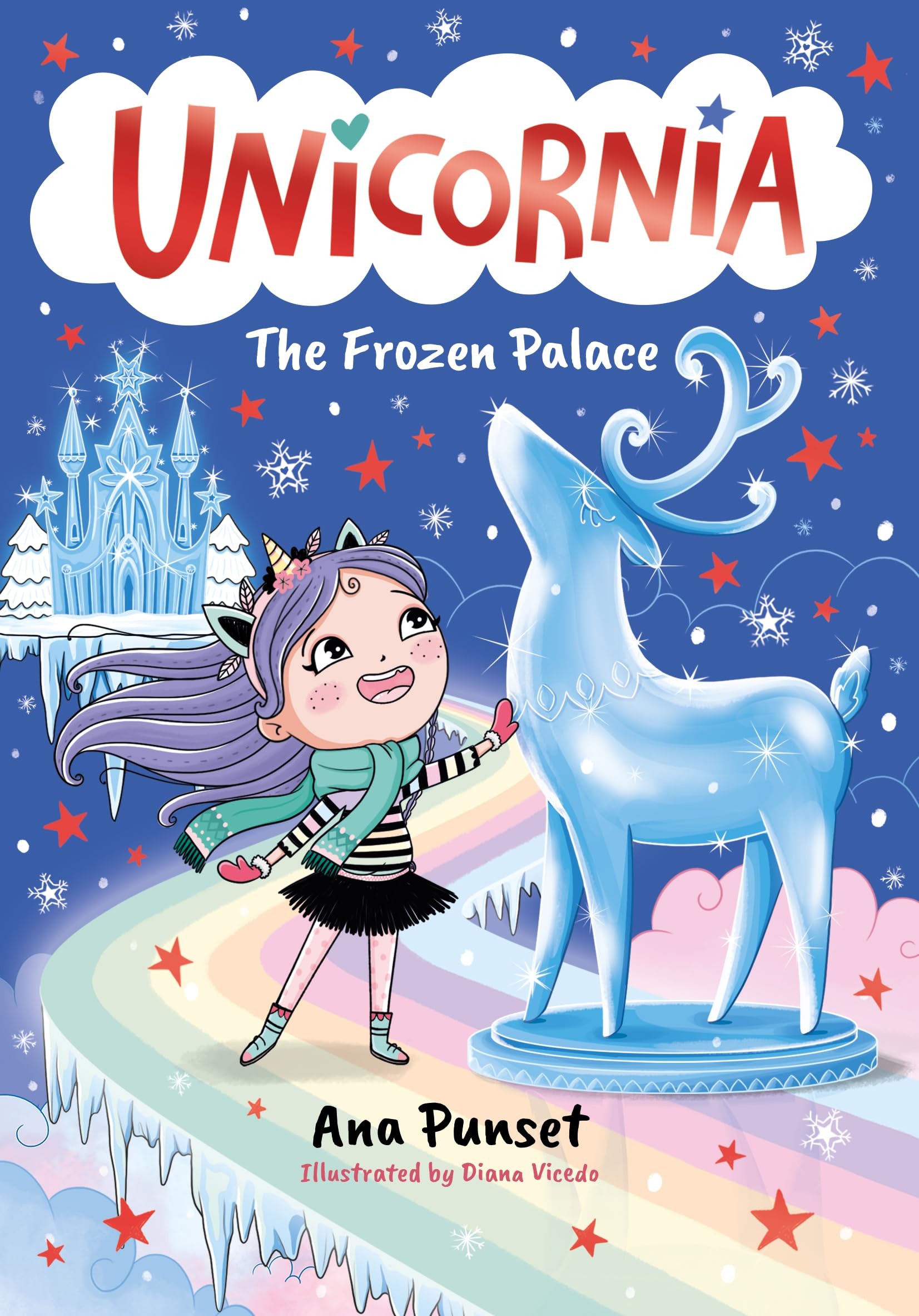 Unicornia: The Frozen Palace: The bestselling illustrated magical unicorn series for kids aged 58, perfect for partybag presen
