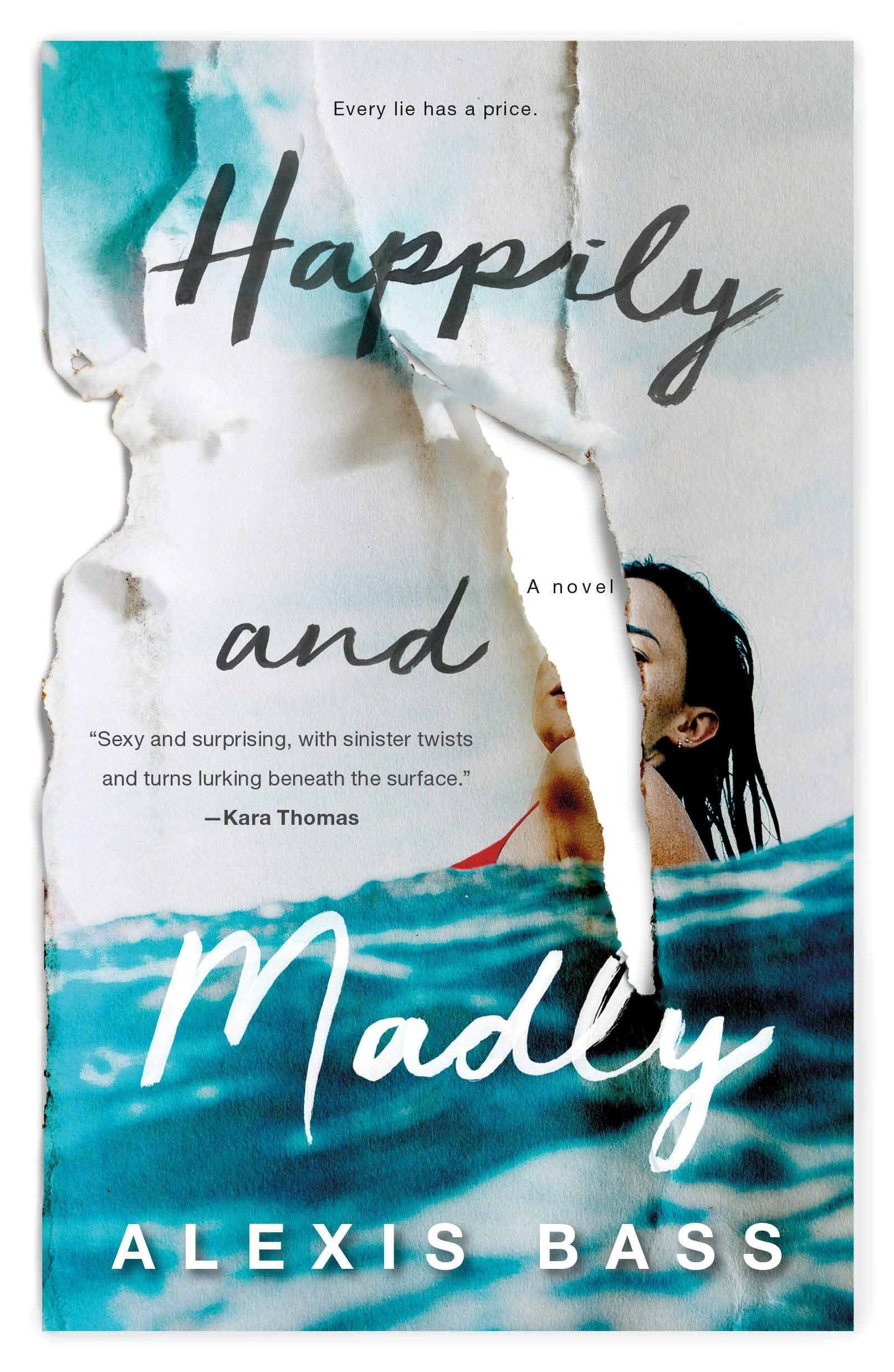 Happily and Madly: A Novel