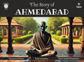 The Story of Ahmedabad