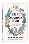 That Sounds Fun: The Joys of Being an Amateur, the Power of Falling in Love, and Why You Need a Hobby