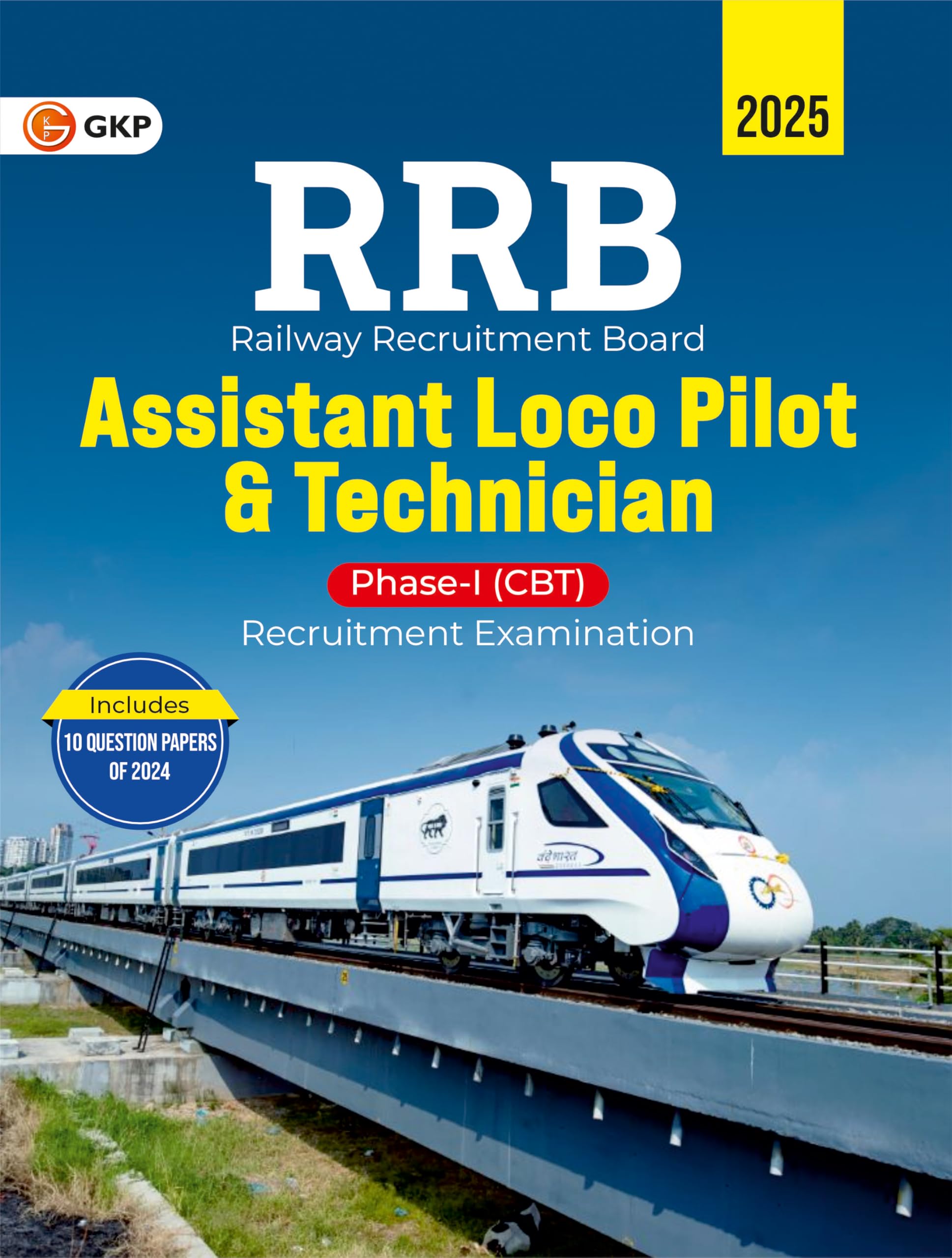 GKP RRB 202526 Assistant Loco Pilot & Technician Phase I Guide | Covers General Intelligence, Mathematics, Science, Awareness |