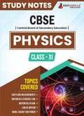 Cbse (Central Board Of Secondary Education) Class Xi Science  Physics TopicWise Notes | A Complete Preparation Study Notes Wit