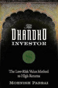 The Dhandho Investor: The LowRisk Value Method to High Returns