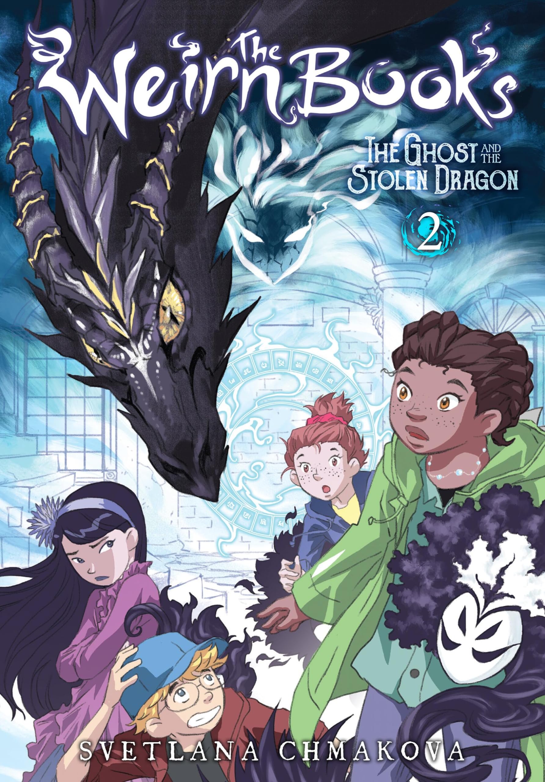 The Weirn Books, Vol. 2: The Ghost and the Stolen Dragon (The Weirn Books, 2)