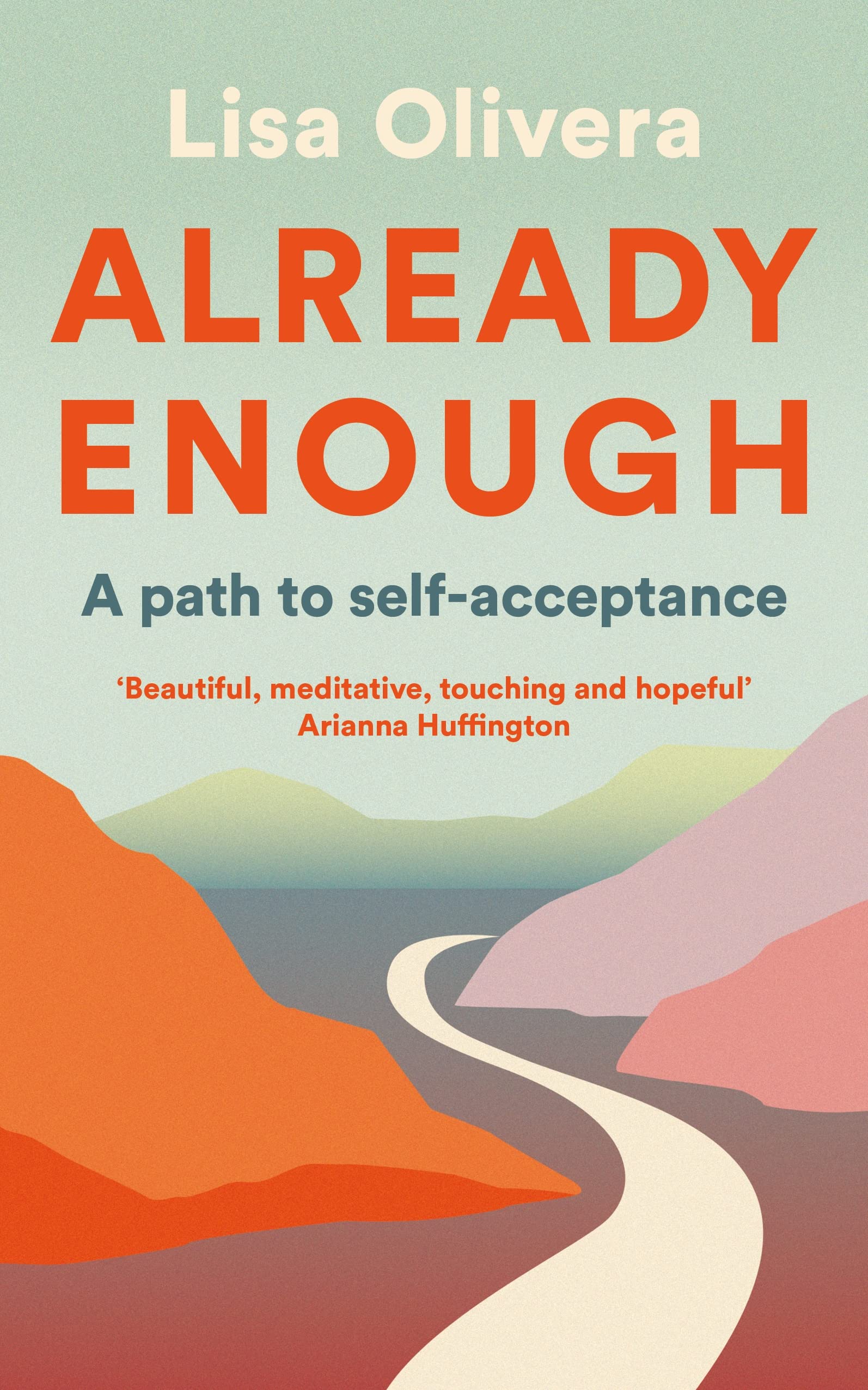 Already Enough: A Path to SelfAcceptance