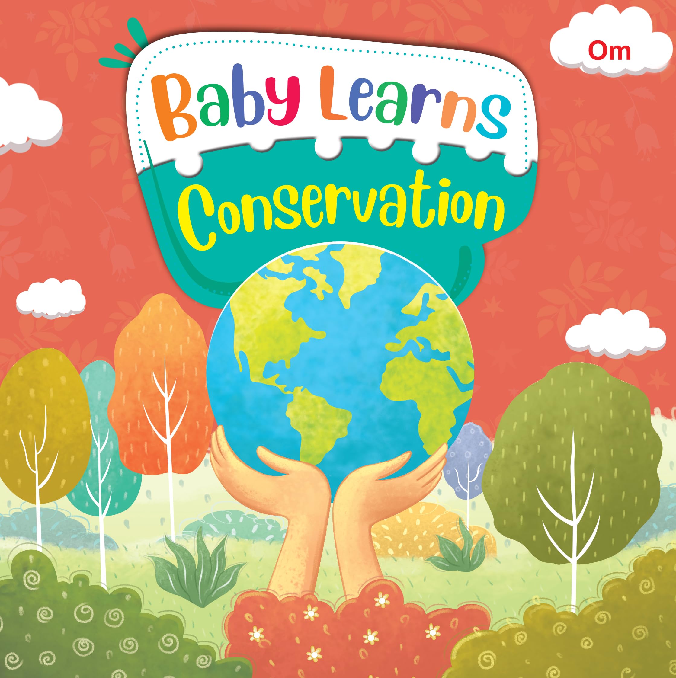 Board Book: Baby Learns Conservation  Baby Learns books for kids  Board Book for Children Age 35 Years  Early learning board