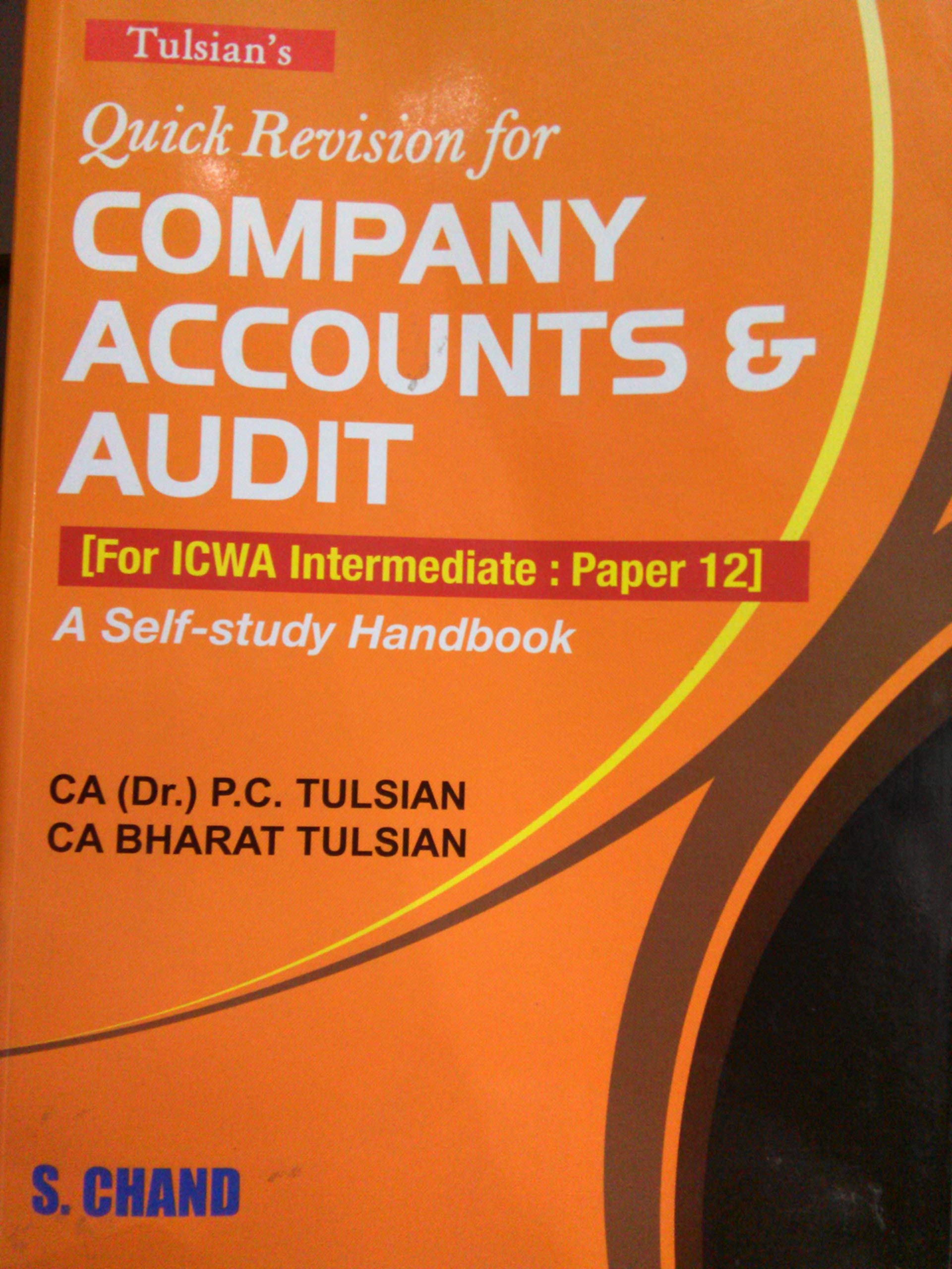 TULSIANS QUICK REVISION FOR. COMPANY ACCOUNTS & AUDIT: A SELFSTUDY HANDBOOK: [FOR ICWA INTERMEDIATE: PAPER12]
