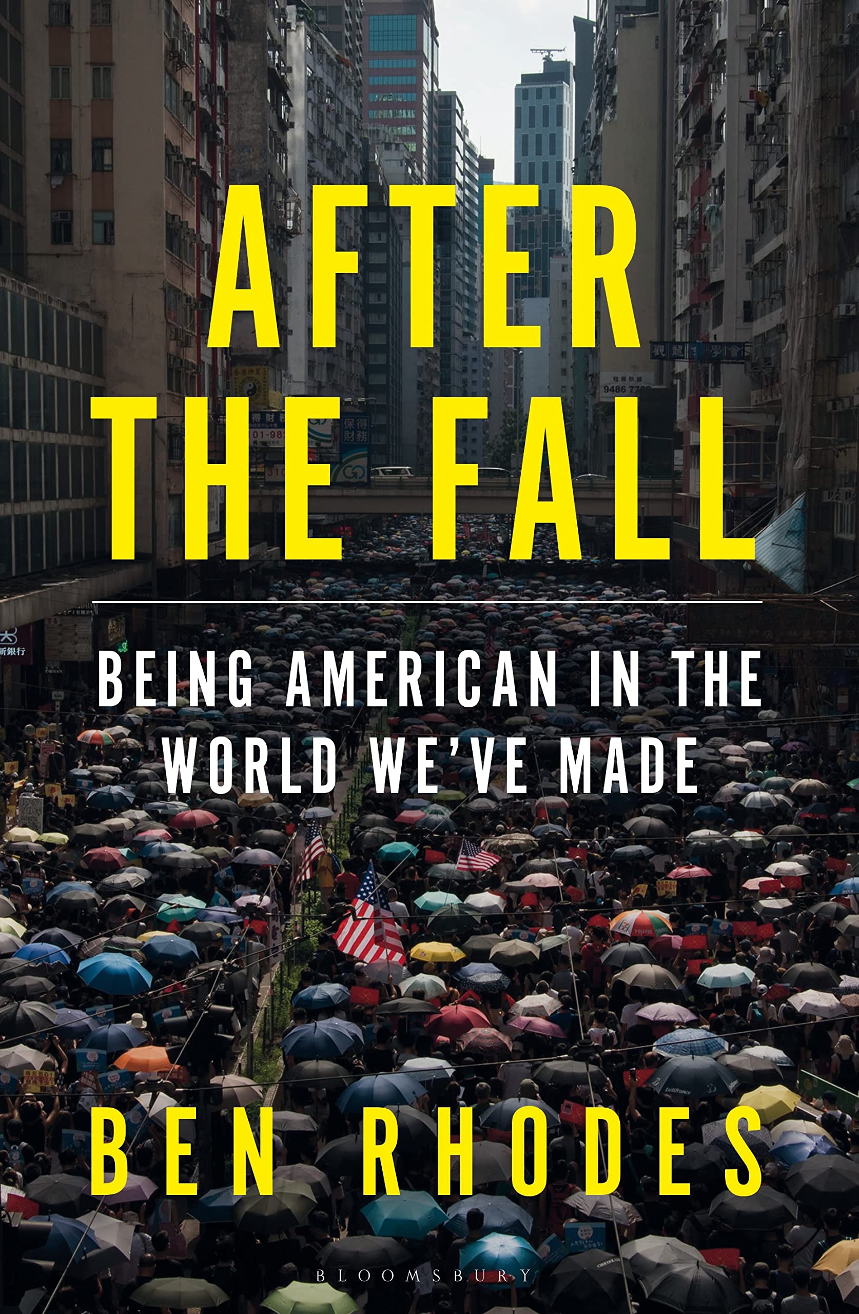 After The Fall: Being American In The World WeVe Made