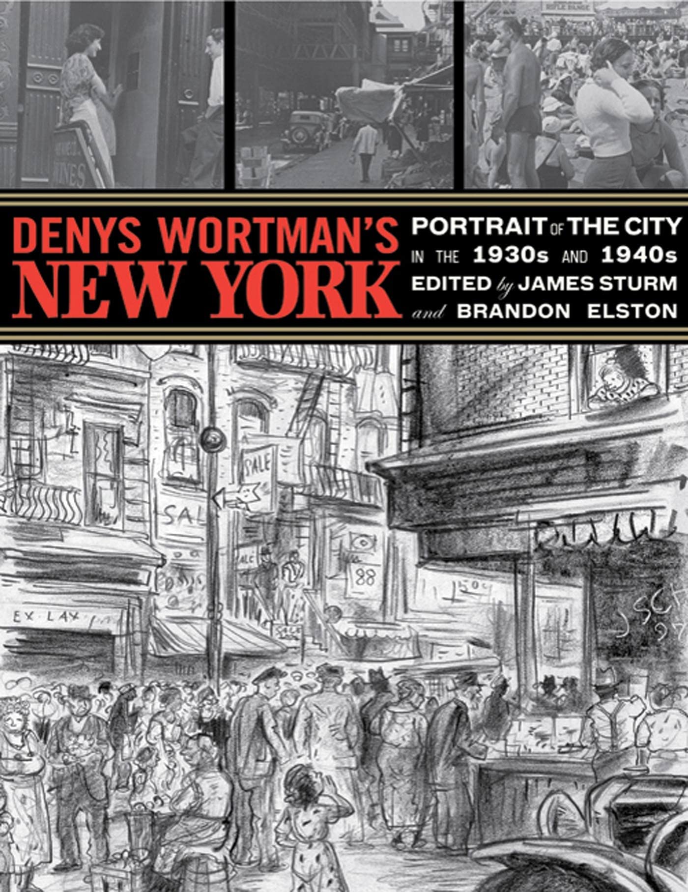 Denys Wortmans New York: Portrait of the City in the 30s and 40s