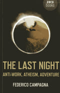 Last Night, The  AntiWork, Atheism, Adventure