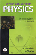 Atomic And Nuclear Physics : An Introduction In S.I. Units {Pb}