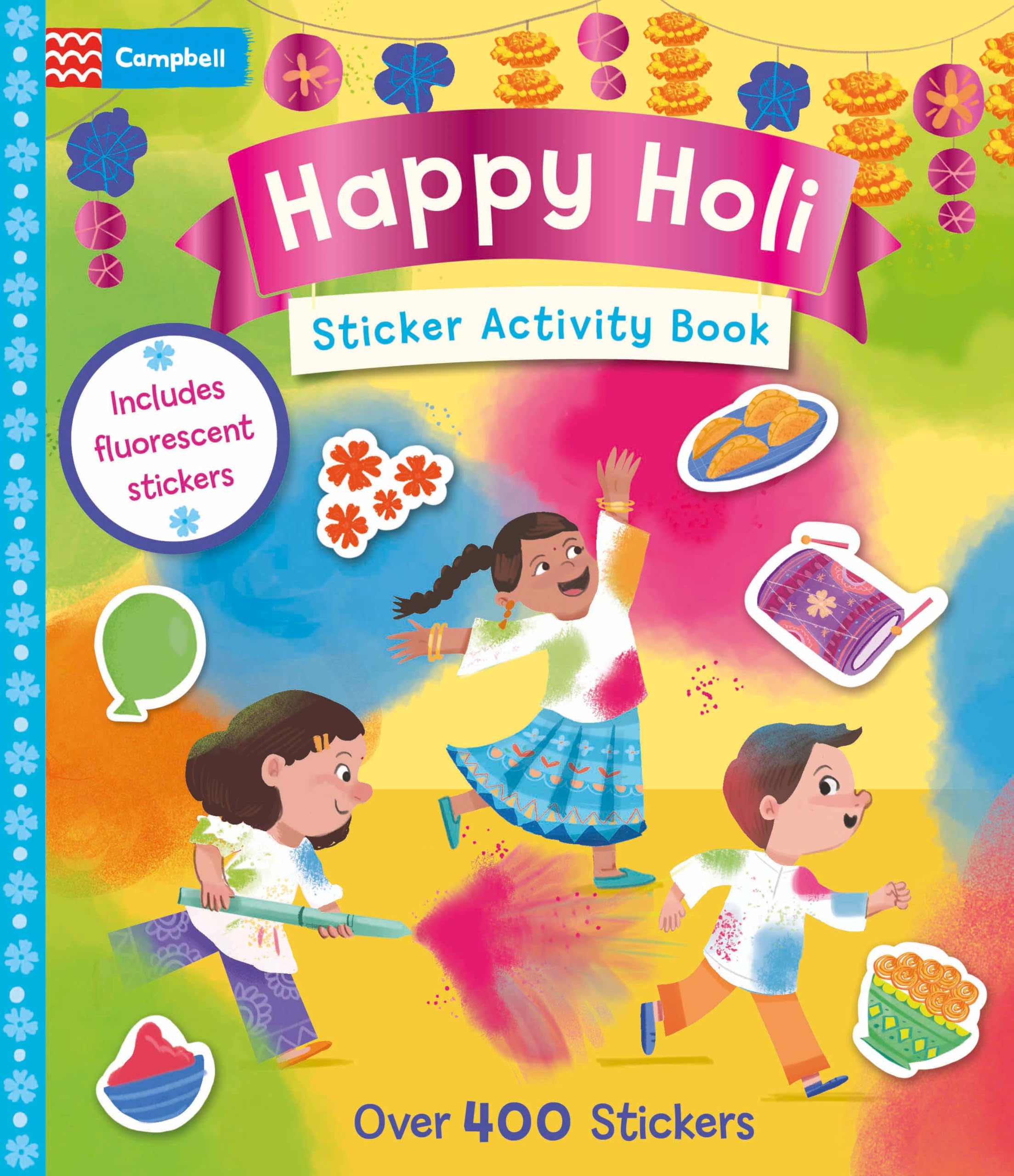 Happy Holi Sticker Activity Book: With Over 400 Stickers (Celebration Sticker Activity Book  Campbell)
