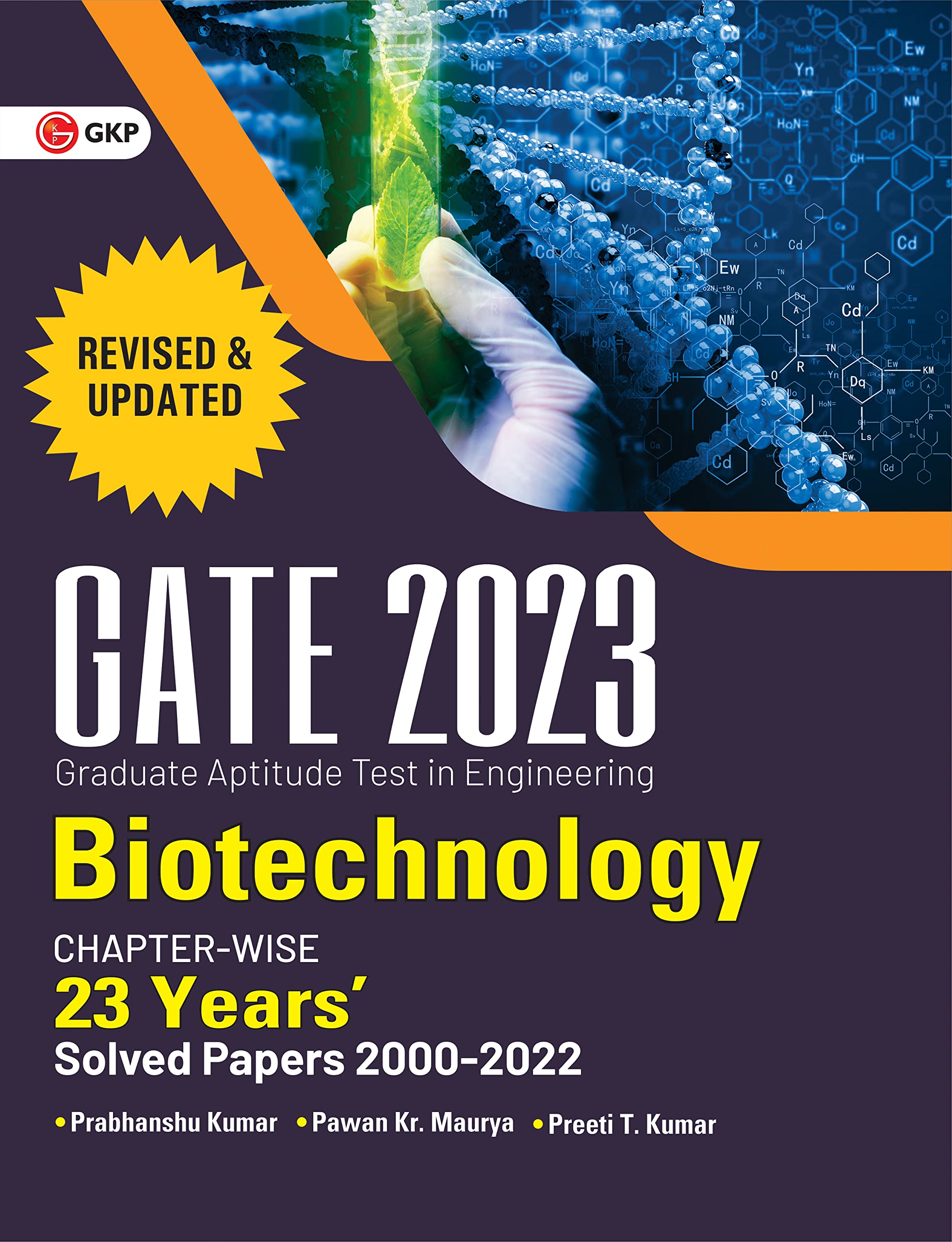 Gate 2023 : Biotechnology  23 Years Chapter Wise Solved Papers (20002022) By Dr. Prabhanshu Kumar, Dr. Pawan Kr. Maurya, Er. P