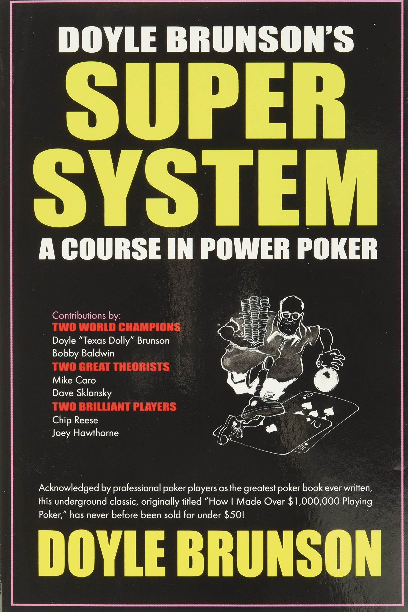 Doyle Brunsons Super System