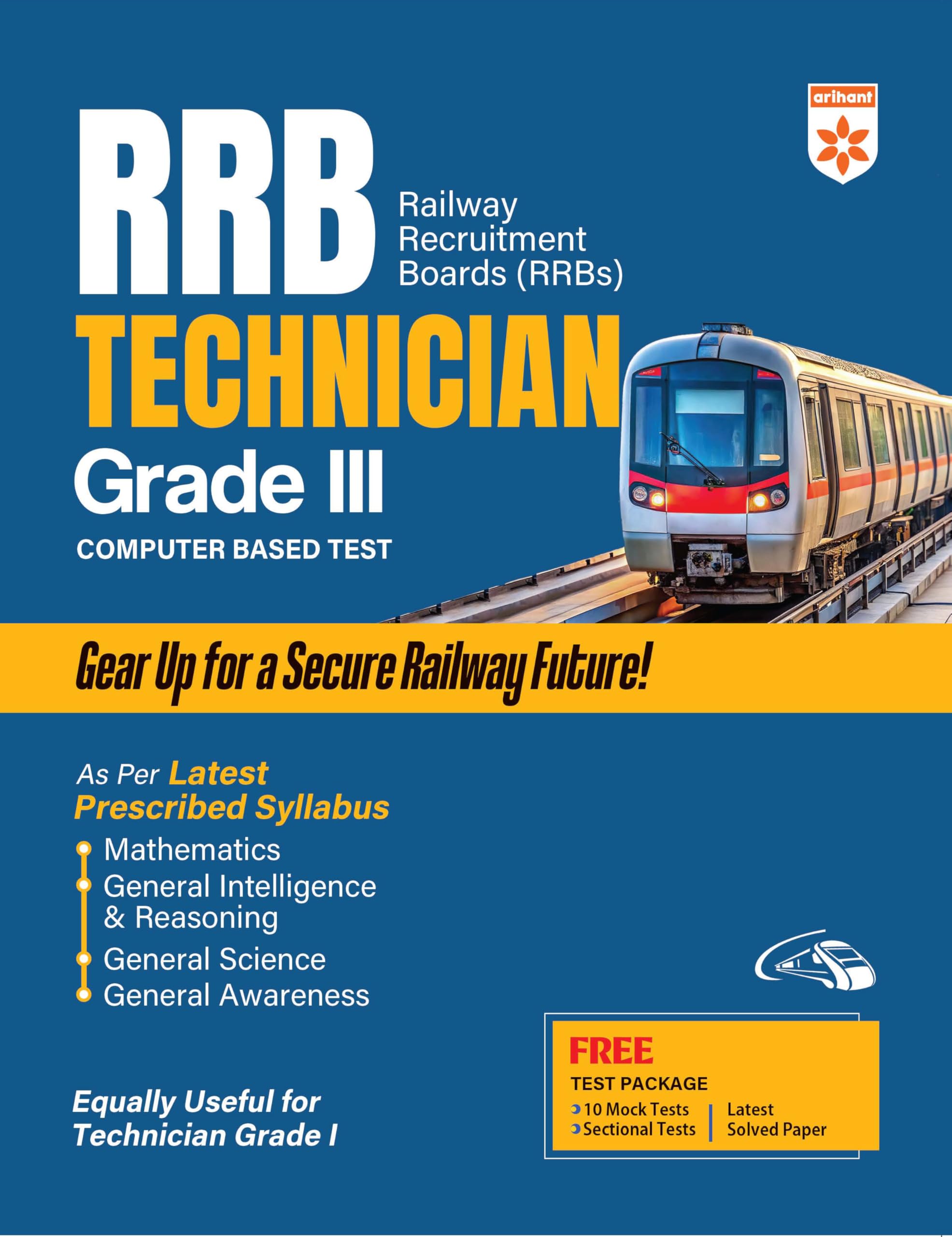 Arihant RRB Technician Grade III Exam 2025 | Based on Latest Syllabus | Complete Guide with 10 Mock Tests, 3 Sectional Tests, So