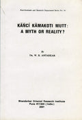 Kanci Kamakoti Mutt : A Myth Or Reality