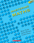 Mastering Maths Level 6, Na Brian Tickle; James Burnett And Clavin Irons