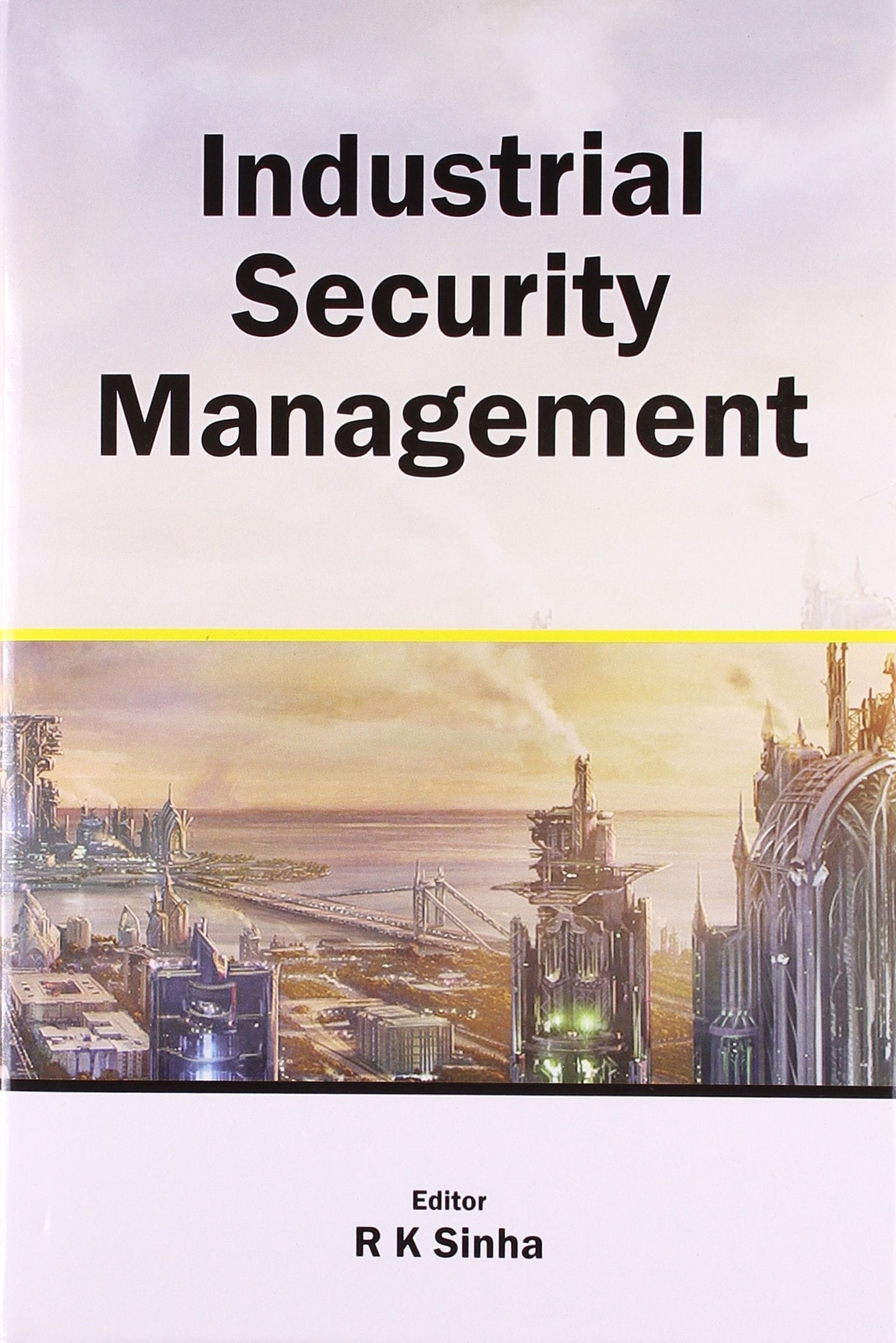 Industrial Security Management