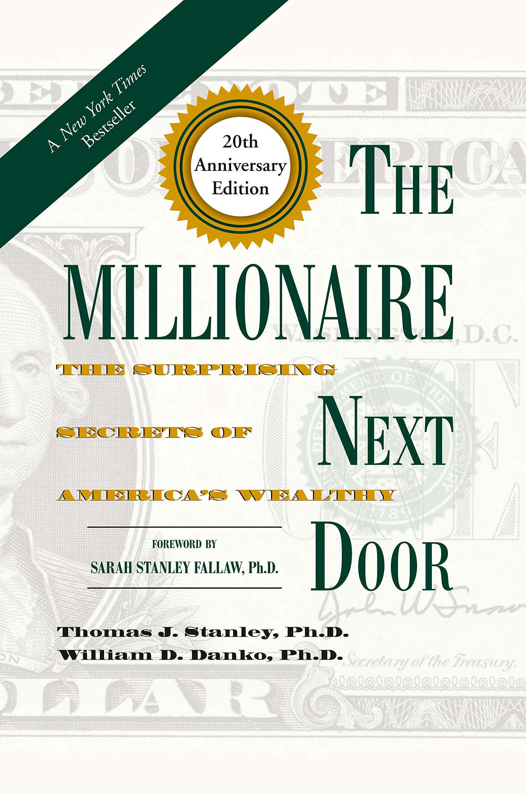 The Millionaire Next Door: The Surprising Secrets Of AmericaS Wealthy, 20Th Anniversary Edition