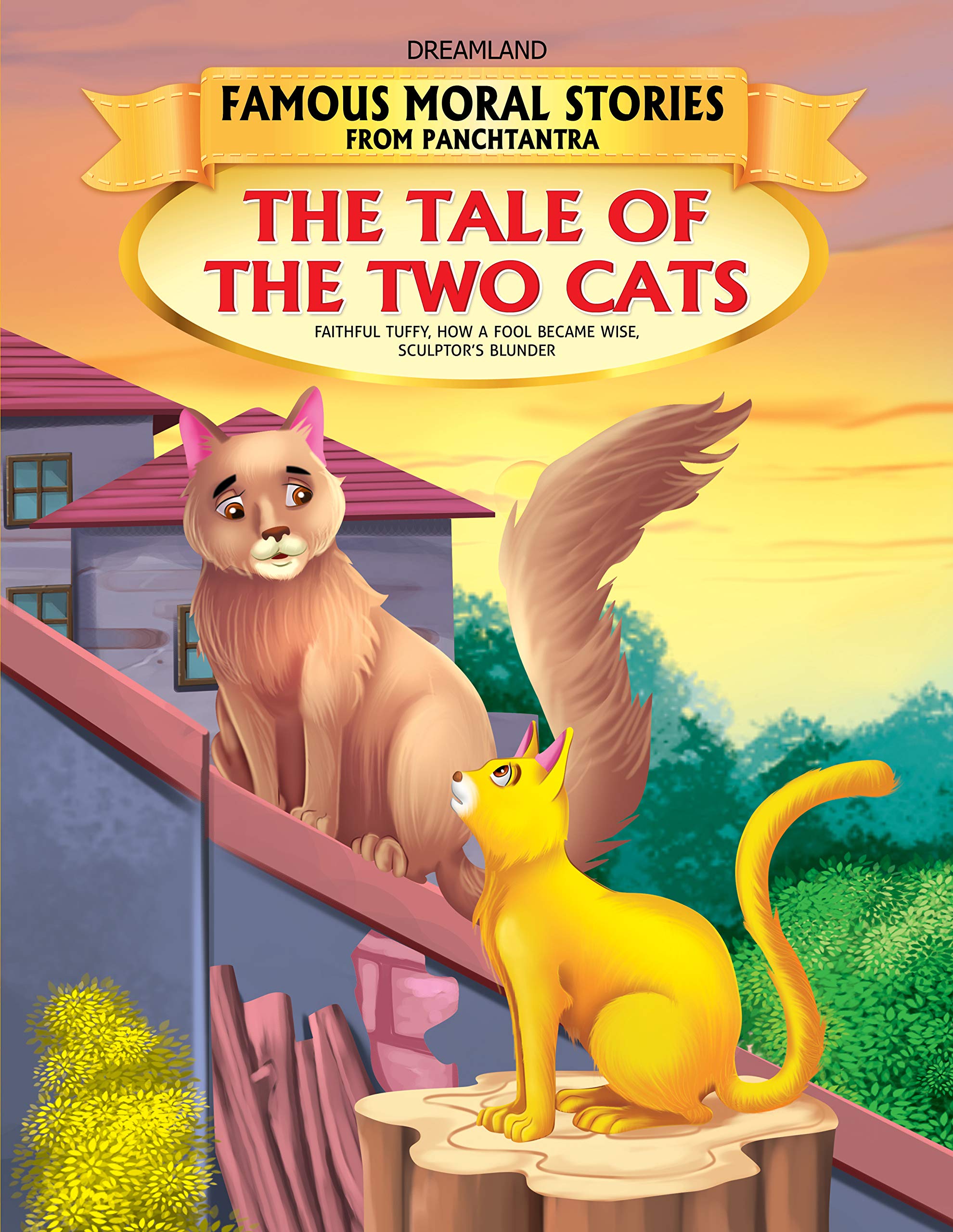The Tale of the Two Cats  Panchtantra Moral Story Book for Children | Famous Indian Fable with Colourful Illustrations | Ages 3