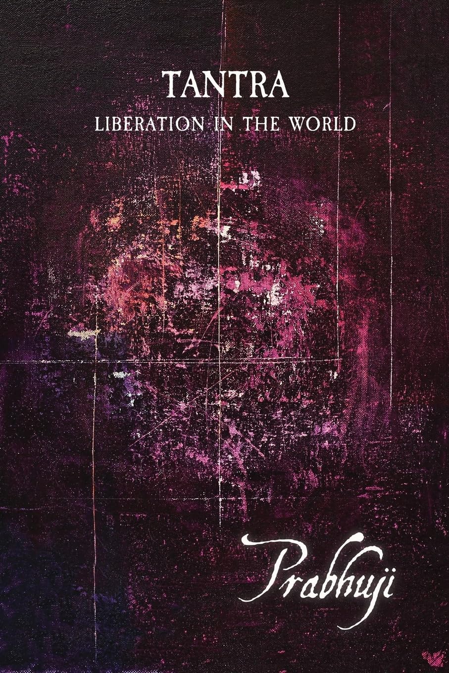 Tantra  Liberation in the World