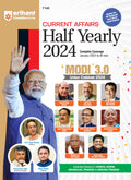 Arihant Current Affairs Half Yearly 2024 | January to June Complete Coverage |3.0 Cabinet, State Elections | Best for UPSC, SSC,