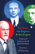 The Guru, The Bagman And The Sceptic