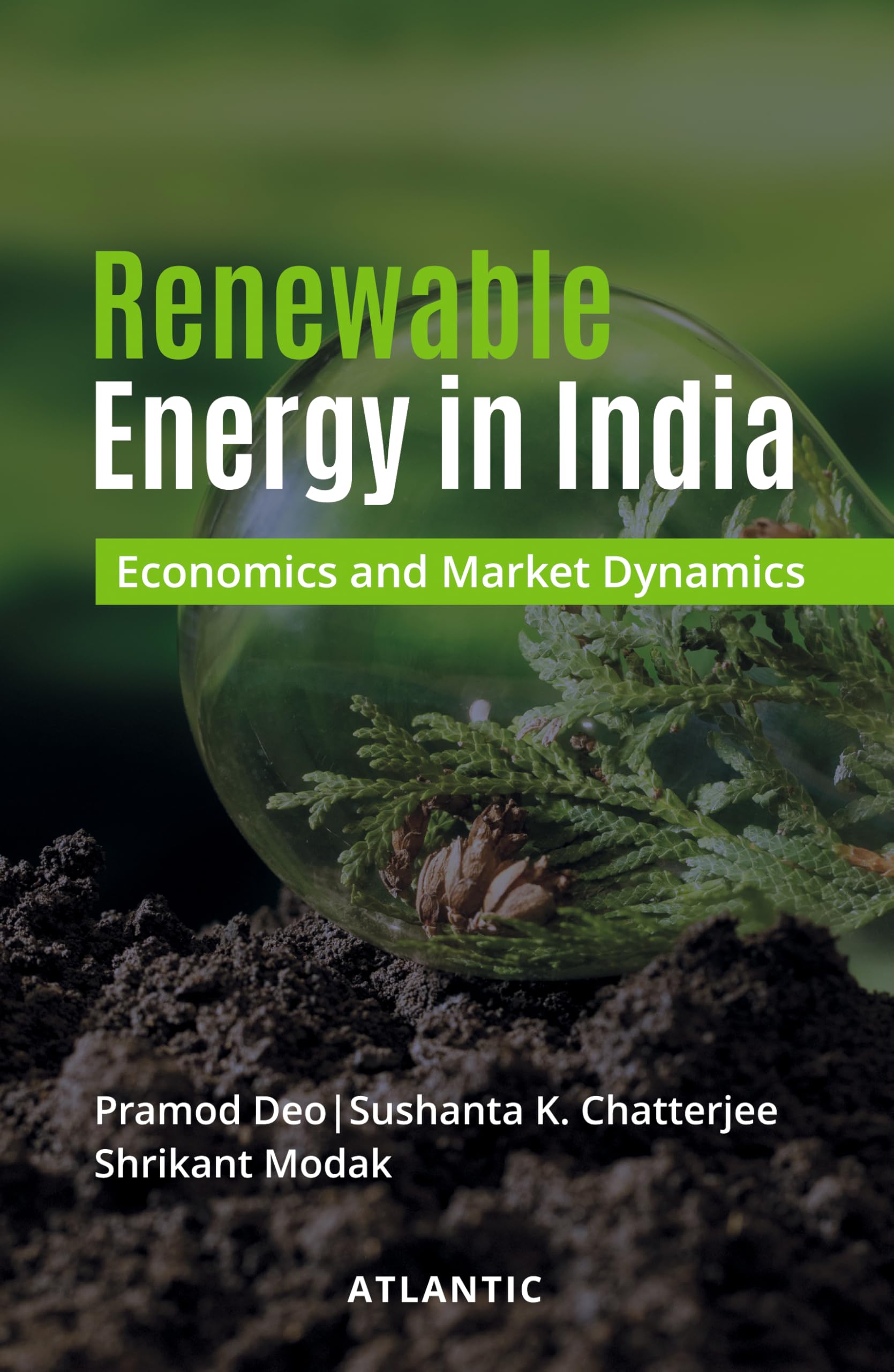 Renewable Energy in India: Economics and Market Dynamics