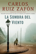 La sombra del viento / Shadow of the Wind (El cementerio de los libros olvidados) (Spanish Edition)