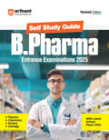 (Old Edition) Arihant Self Study Guide B.Pharma Entrance Examinations 2025, Physics ,Chemistry, Botany, Zoology