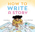 How to Write a Story: (ReadAloud Book, Learn to Read and Write)