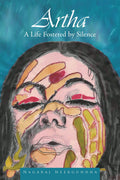 Artha: A life Fostered by Silence