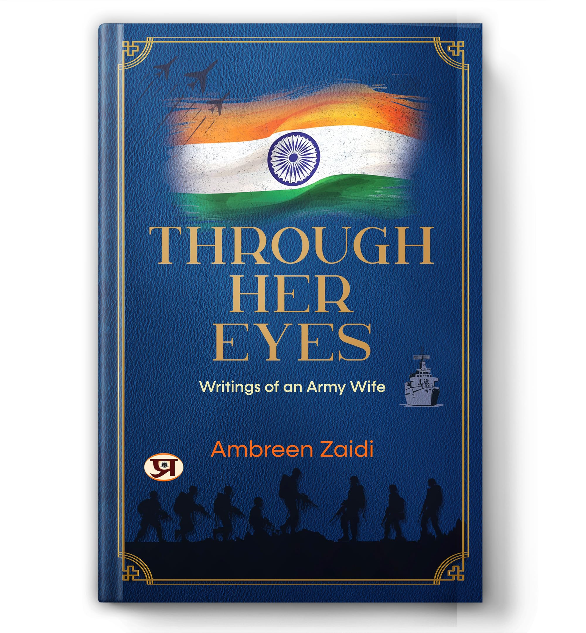 Through Her Eyes: Writings of an Army Wife | RealLife Stories of Indian Soldiers Families | Emotional Memoir of a Woman Behind 
