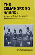 Zeliangrong Nagas: A Study of Tribal Christianity