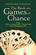 The Book on Games of Chance: The 16thCentury Treatise on Probability (Dover Recreational Math)