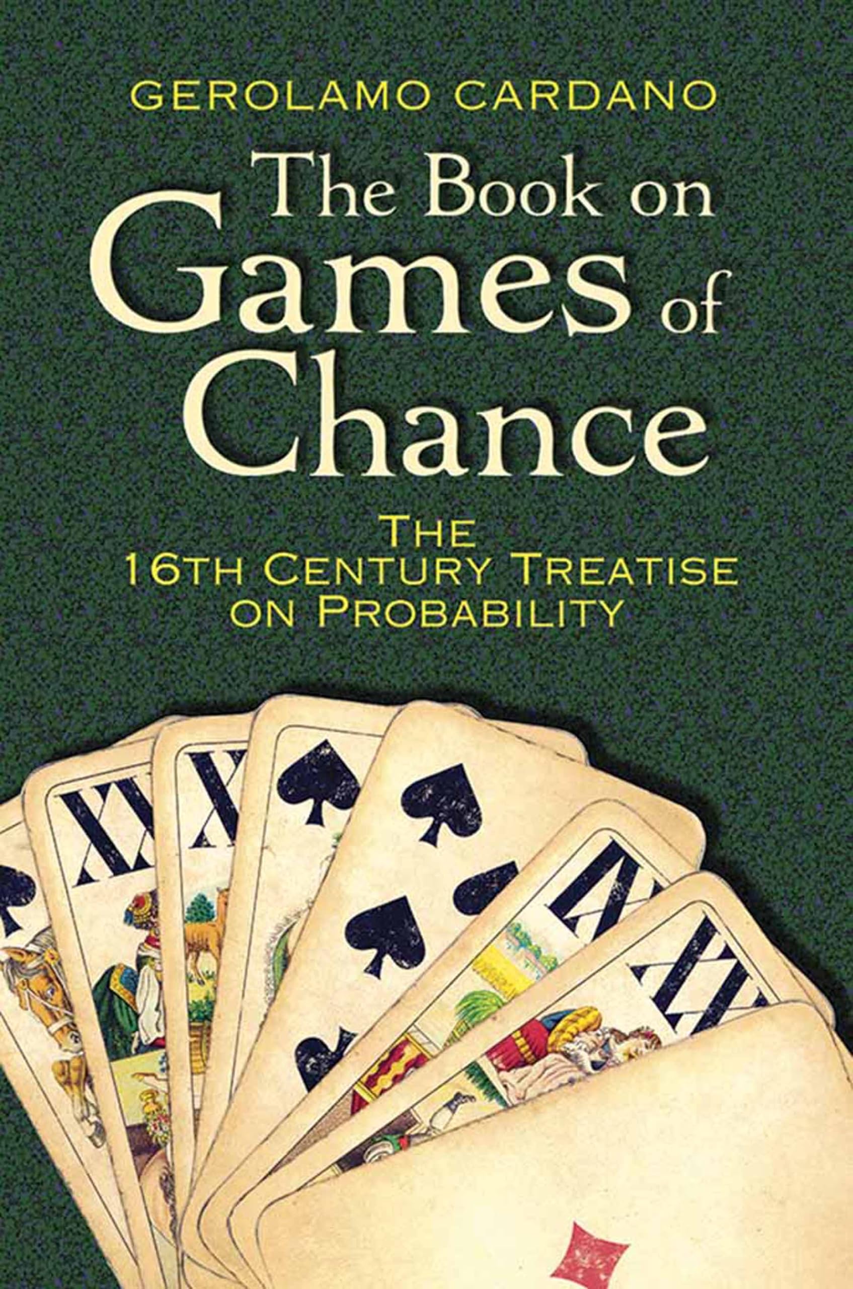 The Book on Games of Chance: The 16thCentury Treatise on Probability (Dover Recreational Math)