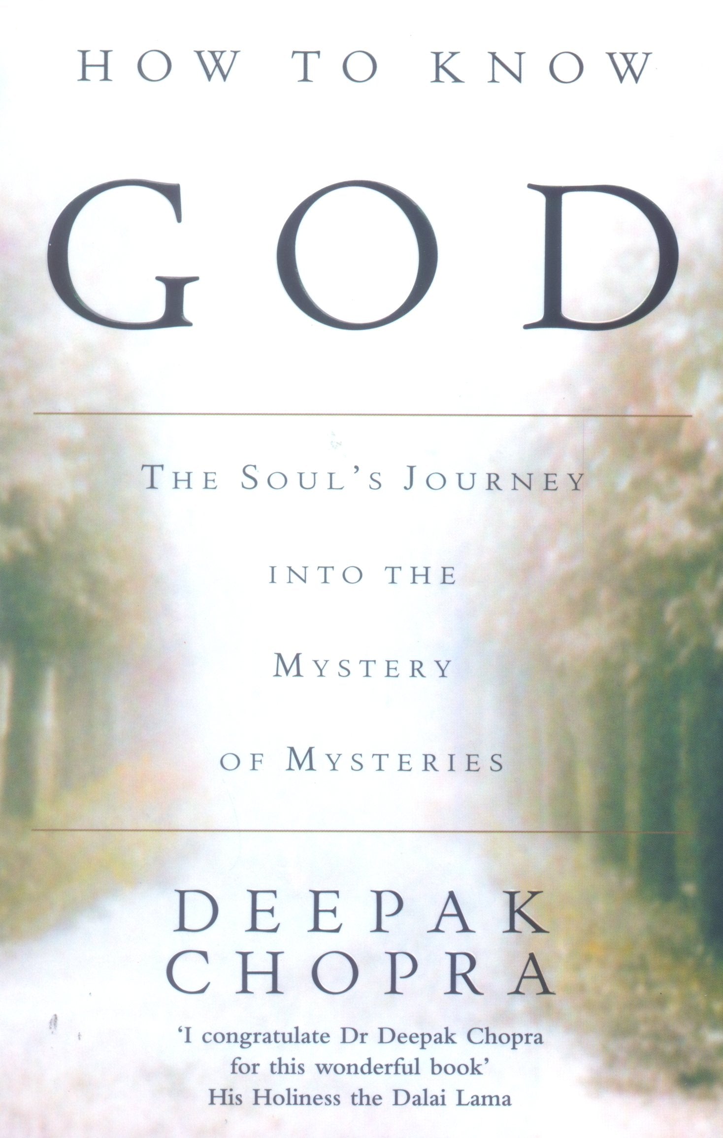 How to Know God : The Souls Journey into the Mystery of Mysteries