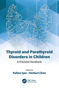 THYROID AND PARATHYROID DISORDERS IN CHILDREN A PRACTICAL HANDBOOK (PB 2021)