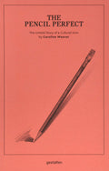 The Pencil Perfect: The Untold Story of a Cultural Icon