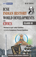 Icse Indian History, World Developments And Civics Textbook For Class 9 By B B Tayal, Latest Syllabus With Competency Questions 