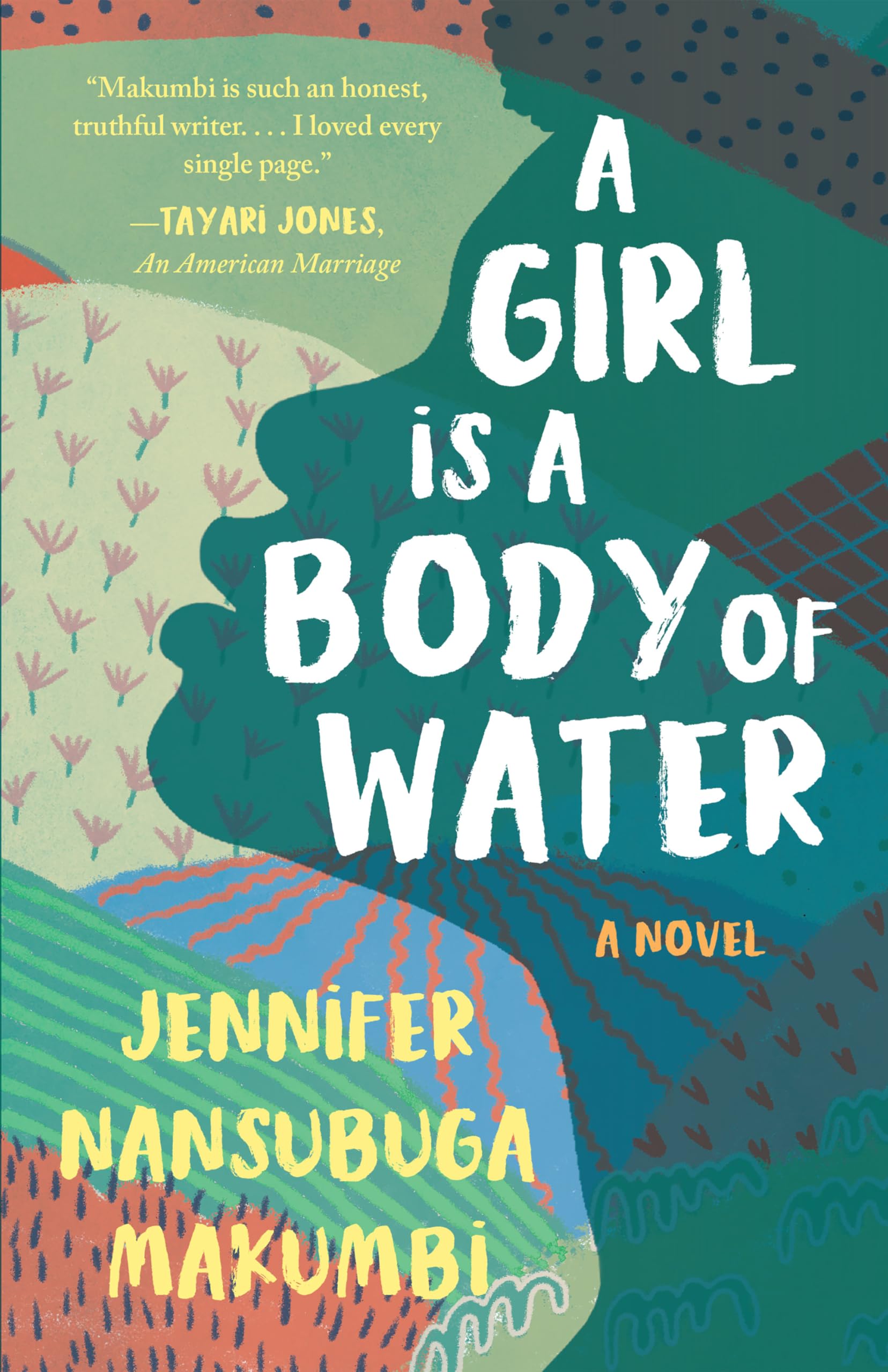 A Girl Is A Body of Water: A Novel