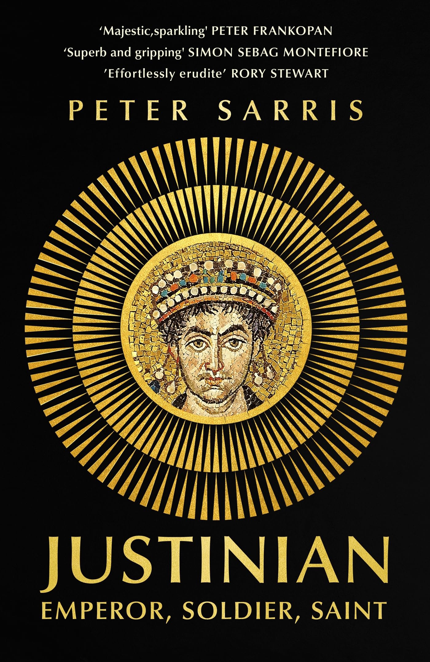 Justinian: Emperor, Soldier, Saint